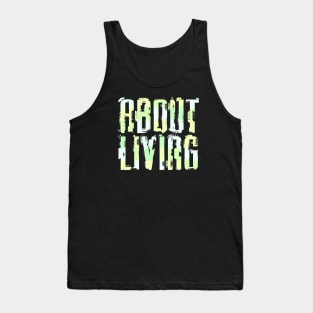 About Living Tank Top